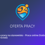 Oferta pracy w Inowrocław na stanowisko – Praca online Dodatkowa